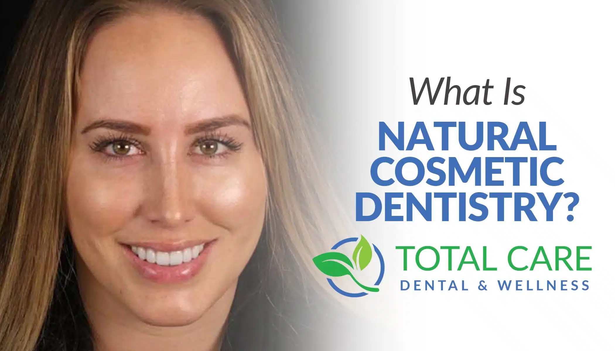 what is natural cosmetic dentistry